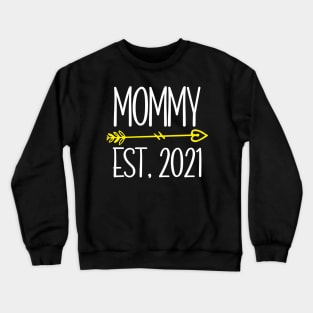 Mommy EST. 2021 Crewneck Sweatshirt